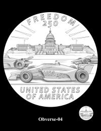 Candidate designs Obverse-04 and Obverse-05 feature Indy-style race cars inscribed with “USA” and “250,” together with depictions of the United States Capitol.  Additional inscriptions are “FREEDOM 250” and “UNITED STATES OF AMERICA.”