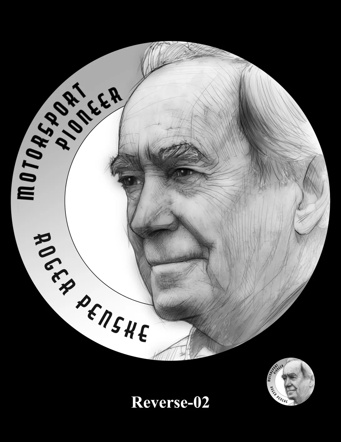 Candidate designs Reverse-02 and Reverse-03 feature portraits of Roger Penske and the inscriptions “MOTORSPORT PIONEER” and “ROGER PENSKE.”