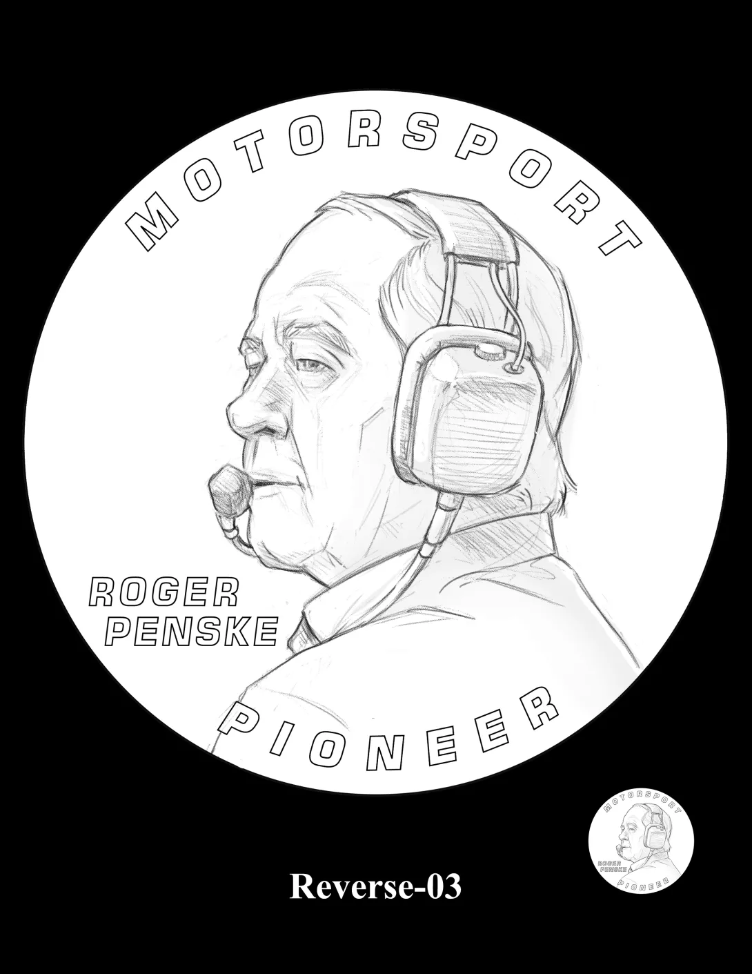 Candidate designs Reverse-02 and Reverse-03 feature portraits of Roger Penske and the inscriptions “MOTORSPORT PIONEER” and “ROGER PENSKE.”