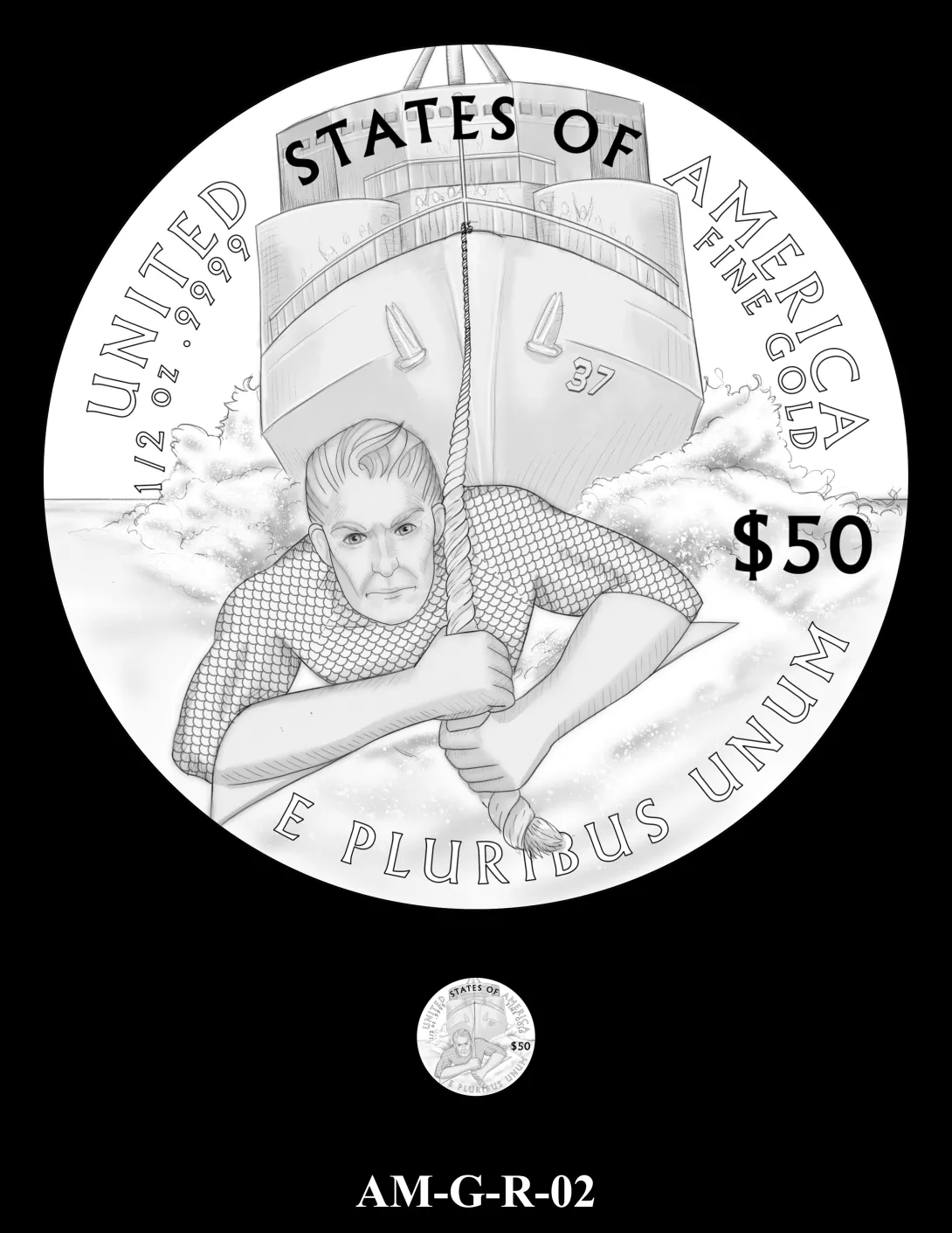 Reverse coin candidate AM-G-R-02. Aquaman tugging a navy ship with a rope through the ocean. Inscriptions: UNITED STATES OF AMERICA; $50; 1/2 OZ. .9999 FINE GOLD; E PLURIBUS UNUM. A small coin preview appears below the enlarged design.