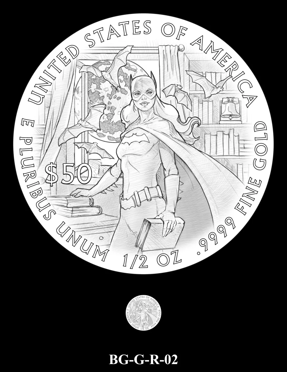Reverse coin candidate BG-G-R-02. Batgirl holding a book in one hand, a library in the background as bats fly in and out of an open window; model of the Liberty Bell is seen on a bookshelf. Inscriptions: UNITED STATES OF AMERICA; $50; 1/2 OZ. .9999 FINE GOLD; E PLURIBUS UNUM. A small coin preview appears below the enlarged design.