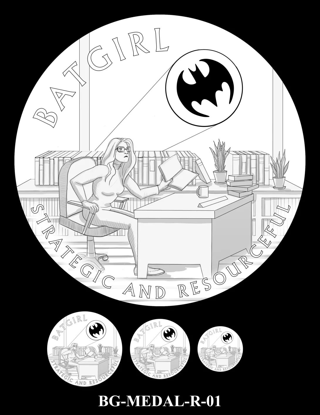 Reverse medal candidate BG-MEDAL-R-01.  Barbara Gordon reading at a desk in an office surrounded by books on a shelf; the Batsignal appears in the background. Inscriptions: BATGIRL; STRATEGIC AND RESOURCEFUL. Three small medal-size previews appear below the enlarged design.