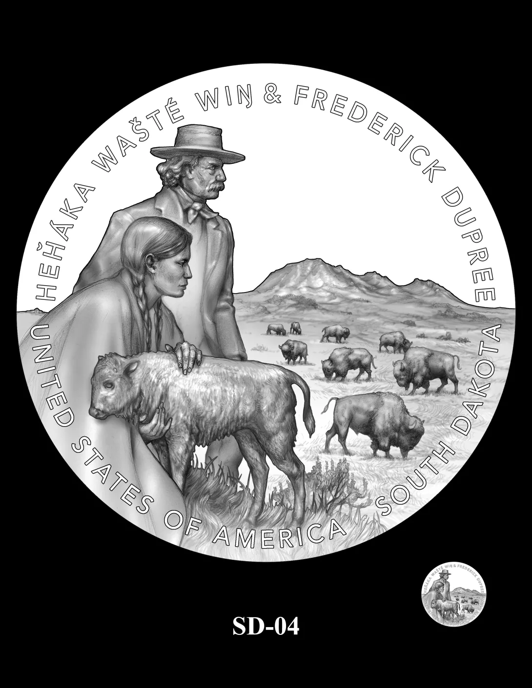 Reverse coin candidate SD-04. Mary Good Elk Woman comforting a buffalo calf as she and Frederick Dupree look toward the horizon. A field of buffalo graze behind them. Bear Butte rises in the background. Inscriptions: SOUTH DAKOTA; UNITED STATES OF AMERICA; FREDERICK DUPREE; HEȟÁKA WAŠTÉ WIŊ. A small coin preview appears below the enlarged design.
